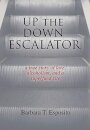 Up the Down Escalator