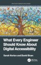 What Every Engineer Should Know About Digital Accessibility