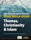 AQA GCSE Religious Studies Essay Skills Guide: Themes, Christianity and Islam