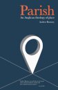 Parish: An Anglican Theology of Place