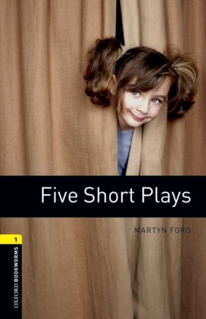 Oxford Bookworms Library: Level 1: Five Short Plays