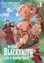 My Quiet Blacksmith Life in Another World: Volume 1 (Manga)