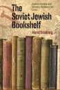 The Soviet Jewish Bookshelf – Jewish Culture and Identity Between the Lines