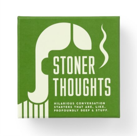 Stoner Thoughts Conversation Starters