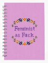 Feminist as F*ck Notebook