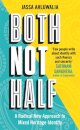 Both Not Half
