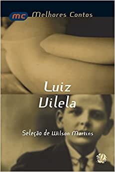Melhores Contos Luiz Vilela
