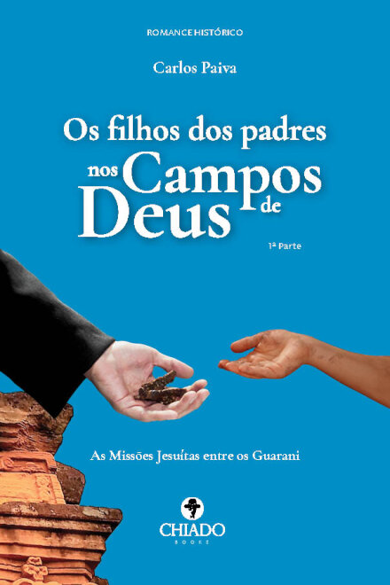 Os Filhos dos Padres nos Campos de Deus