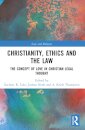 Christianity, Ethics and the Law