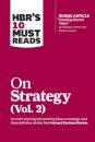 HBR's 10 Must Reads on Strategy, Vol. 2 (with bonus article "Creating Shared Value" By Michael E. Porter and Mark R. Kramer)