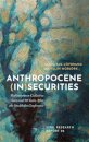 Anthropocene (In)securities