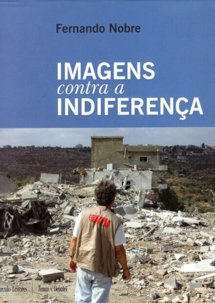 Imagens Contra A Indiferença