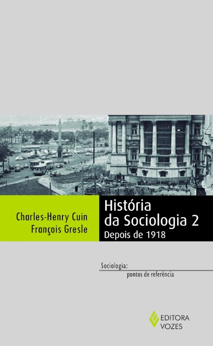 História Da Sociologia V.2: Depois De 1918