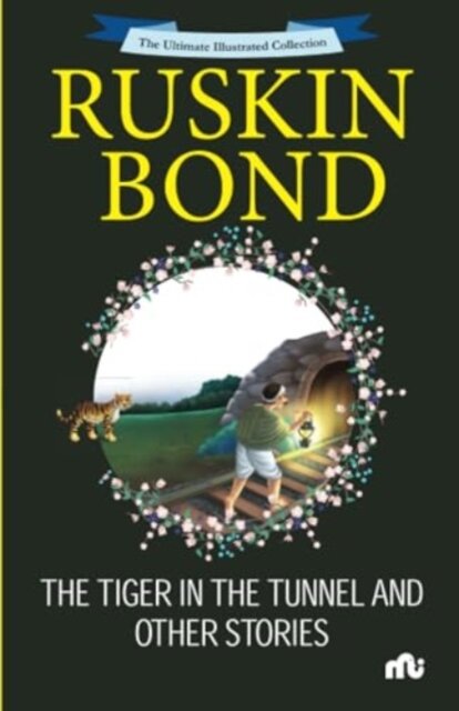 The Tiger in the Tunnel and Other Stories