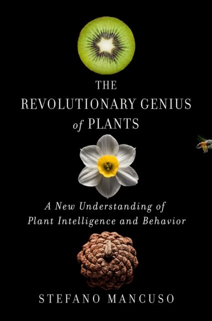 The Revolutionary Genius of Plants