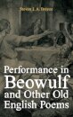 Performance in Beowulf and other Old English Poems