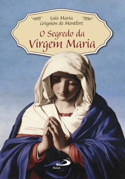 O segredo da Virgem Maria