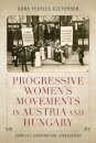 Progressive Women's Movements in Austria and Hungary