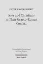 Jews and Christians in Their Graeco-Roman Context