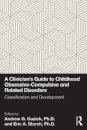 A Clinician's Guide to Childhood Obsessive-Compulsive and Related Disorders