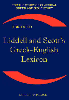 Liddell And Scott'S Greek-English L