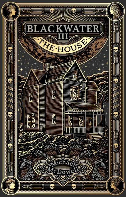 Blackwater Iii: The House