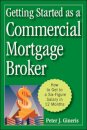 Getting Started as a Commercial Mortgage Broker