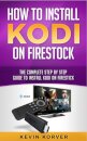 How to Install Kodi on Firestick