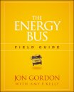 The Energy Bus Field Guide