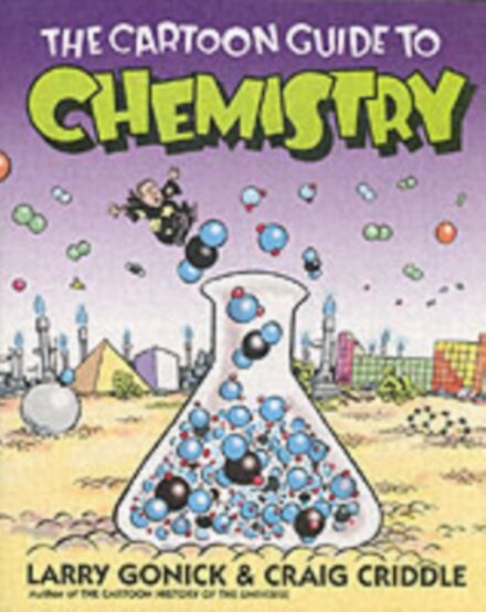 The Cartoon Guide To Chemistry