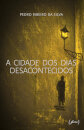 A Cidade Dos Dias Desacontecidos