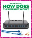 How Does the Internet Work ?