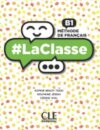 #LaClasse - Niveau B1 - Livre de l'eleve + DVD