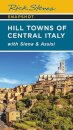 Rick Steves Snapshot Hill Towns of Central Italy (Seventh Edition)