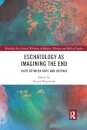 Eschatology as Imagining the End