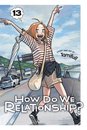 How Do We Relationship? Vol 13