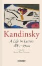 Wassily Kandinsky: A Life in Letters 1889-1944