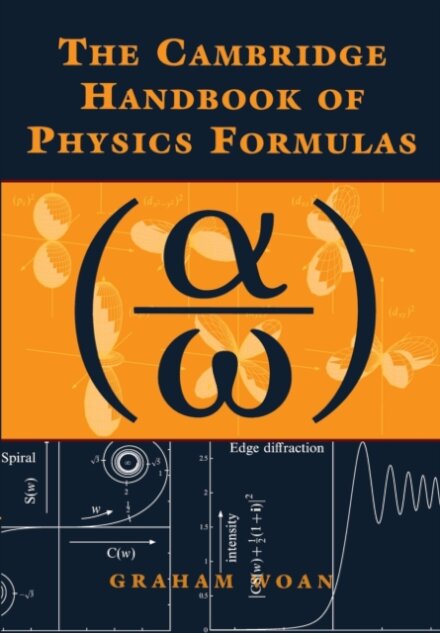 The Cambridge Handbook of Physics Formulas