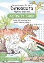 Dinosaurs Reptiles and Birds: Activity Book