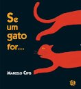 Se Um Gato For...
