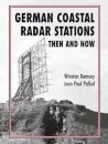 German Coastal Radar Stations Then and Now
