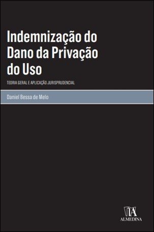 Indemnização Do Dano Da Privação Do Uso