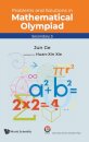 Problems And Solutions In Mathematical Olympiad (Secondary 3)