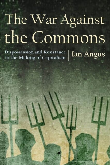 The War Against the Commons