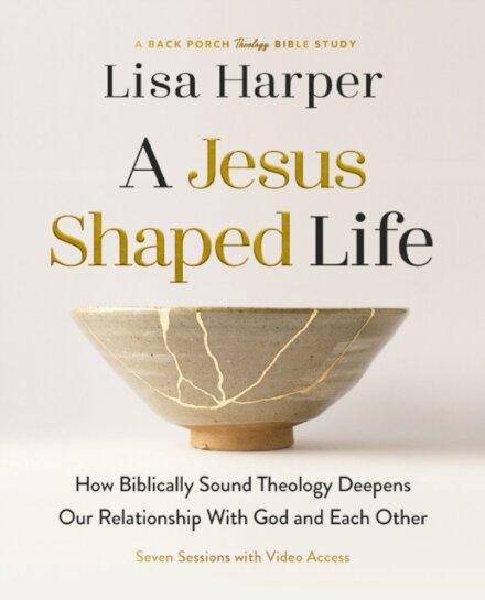 A Jesus-Shaped Life Bible Study Guide plus Streaming Video