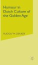 Humour in Dutch Culture of the Golden Age
