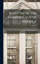 Bulletin of the Garden Club of America; 1913-1917