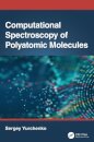 Computational Spectroscopy of Polyatomic Molecules