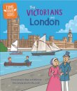 Time Travel Guides: The Victorians and London