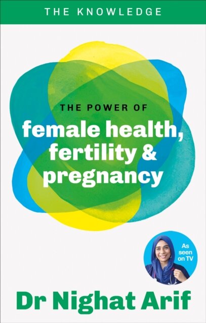 The Power of Female Health, Fertility & Pregnancy